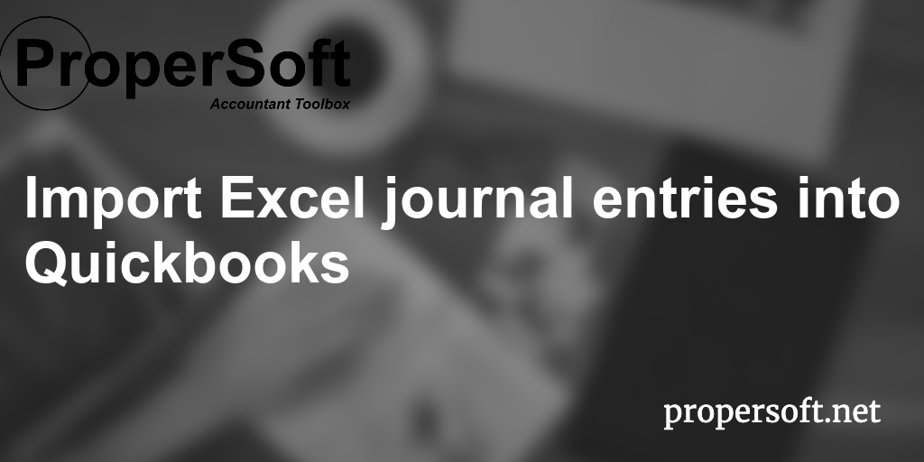 Import Excel Journal Entries Into Quickbooks 0299